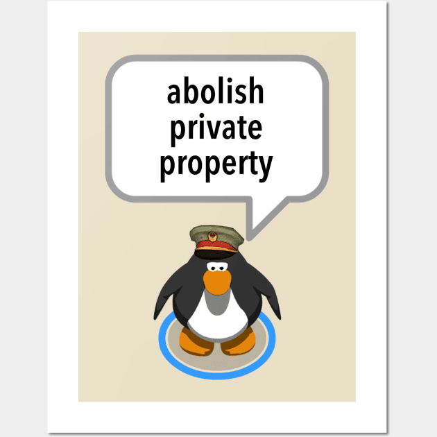 Abolish Private Property - Club Penguin Wall Art by Football from the Left